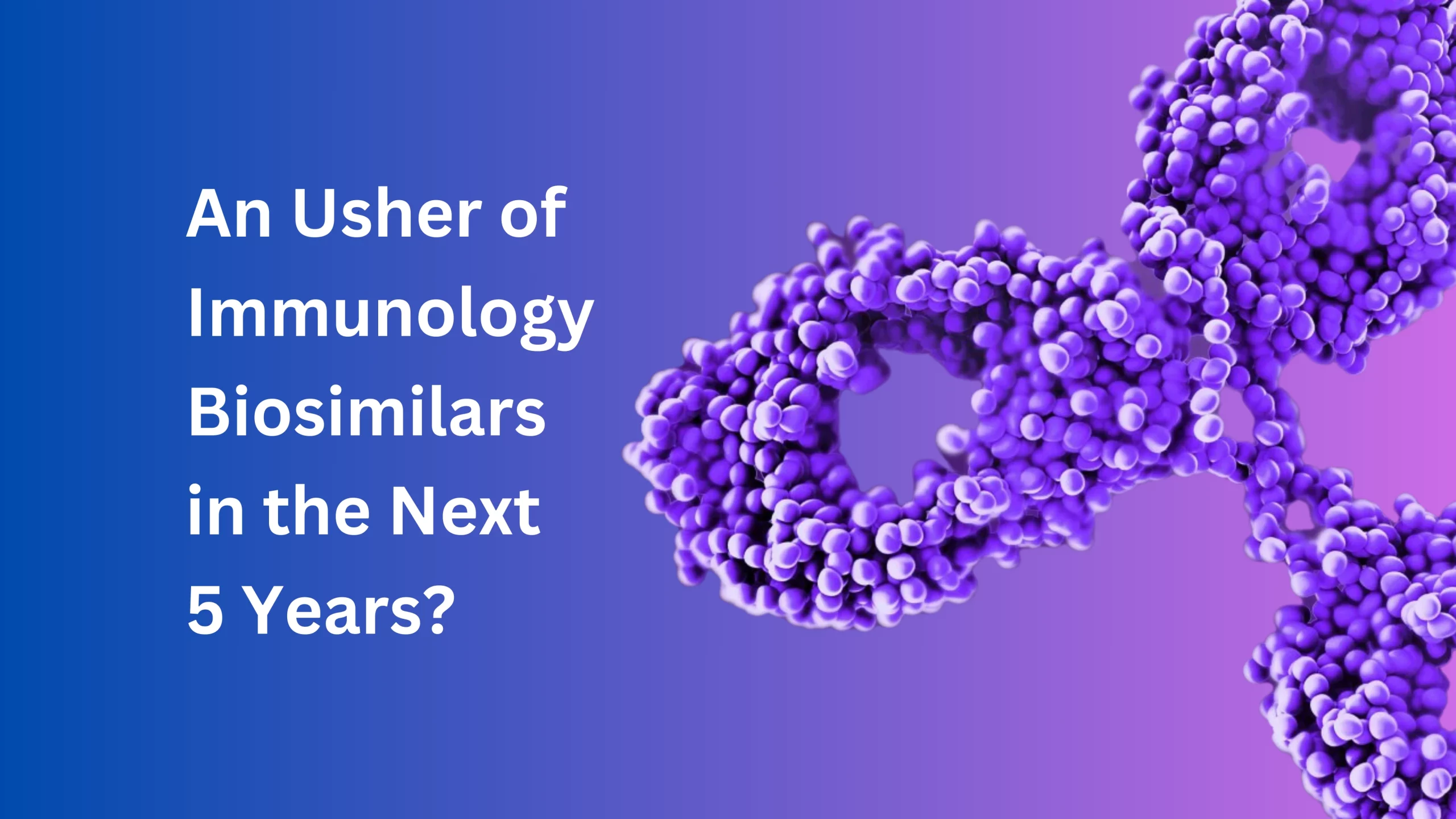 Immunology Biosimilars